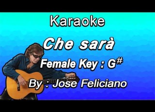  Che Sara Karaoke Jose Feliciano Female Key G