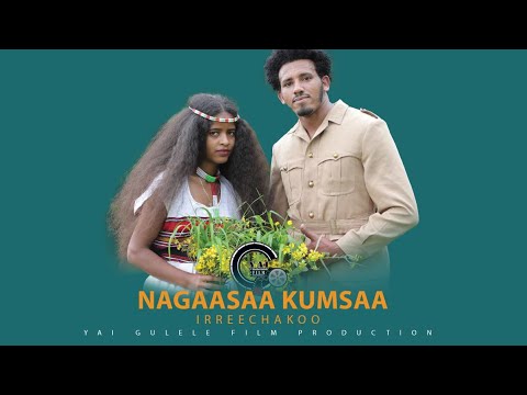 NAGAASAA KUMSAA IRREECHAKOO NEW AFAN OROMO MUSIC OFFICIAL VIDEO 2021