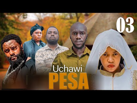 UCHAWI PESA 03 Clamvevo Kiparabrand Sandraofficial Panjugang Medickchapa