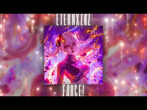 Eternxlkz FORCE SUPER SLOWED REVERB Official Audio