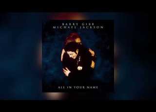 Barry Gibb Michael Jackson All In Your Name Remastered HQ