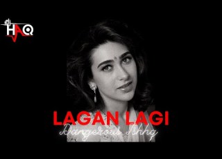  Lagan Lagi Dangerous Ishhq DJ Haq Karisma Kapoor Bollywood Remix