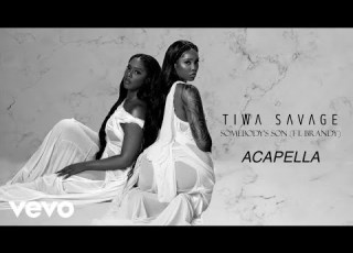  Tiwa Savage Ft Brandy Somebody Son Acapella Version