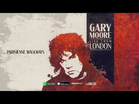 Gary Moore Parisienne Walkways Live From London 2020