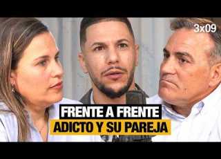 Así Destruye La Adicción Una Relación ADICTO Y Su PAREJA Frente A Frente