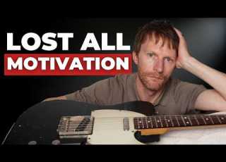  When You Lose ALL Motivation On Guitar Do This