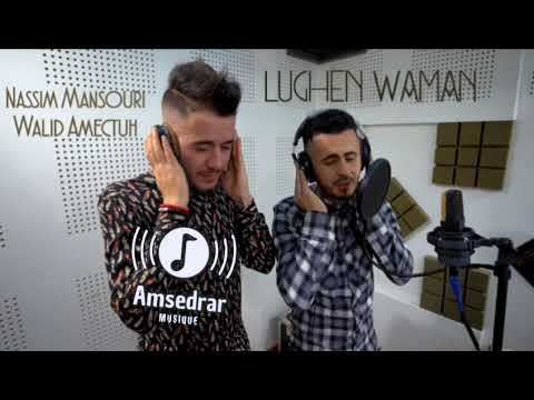 Nassim Mansouri Feat Walid Amectuh Lughen Waman