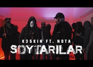 K35kin Ft Nota Soytarılar Official Video
