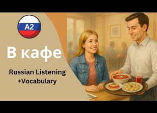 Cozy Russian Café Story For A2 Learners Borscht Tips A Hairy Salad