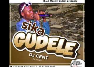 Sika Gudele DJ Cent Mr NoRest