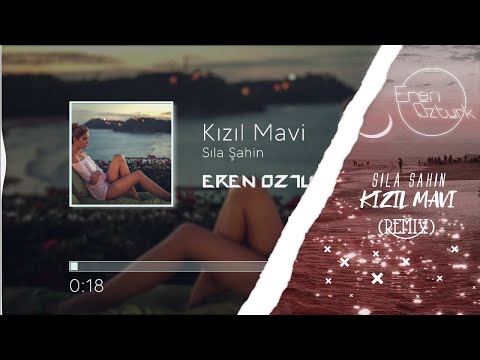 Sıla Şahin Kızıl Mavi Eren Öztürk Remix Başımın Ucunda Tek Kelime Ayrılık