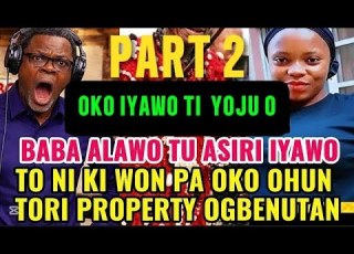  PART 2 TWO BABA ALAWO TU ASIRI IYAWO TO NI KI WON PA OKO OHUN TORI OGUN Kokoroalate Oriyomihamzat