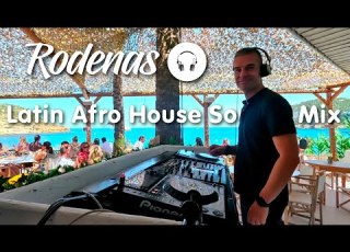 Latin Afro House Soulful Chill Out Deep Organic House Mix Live DJ Set