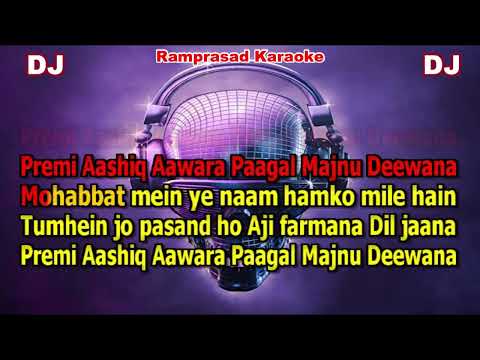 Premi Aashiq Awara DJ Remix Karaoke 9932940094 Premi Aashiq Awara DJ Remix Karaoke 9932940094