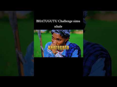 BHATUGUTU CHALLENGE SIMU NHALE