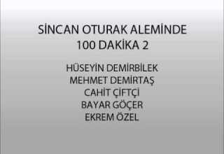 Sincan Oturak Aleminde 100 Dakika 2 Sokak Kadını