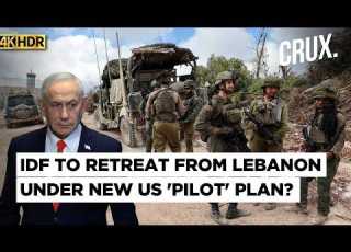 Israel Has No Choice Hezbollah Demands Full IDF Withdrawal From Lebanon Amid US Pilot Plan 4K