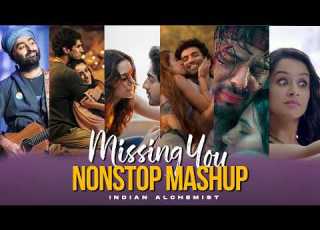  Missing You Mashup 2026 Indian Alchemist Sad Love Songs Arijit Singh Saiyaara Mashup