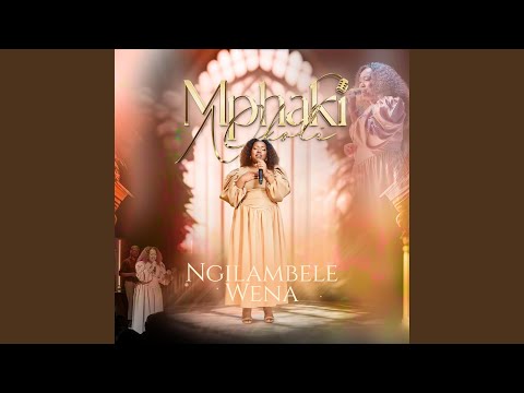 Ngilambele Wena Live