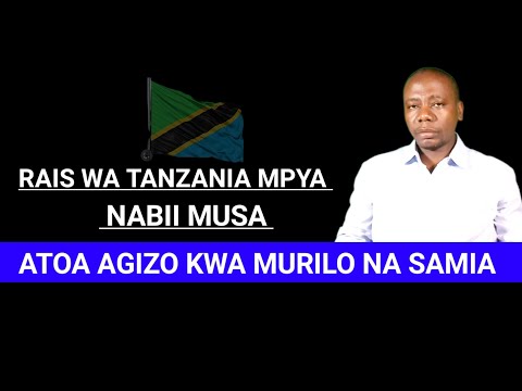 Der Prophet Musa Der Neue Präsident Von Tansania Erteilt Muril Und Samia Den Befehl