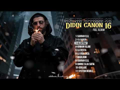 Didine Canon 16 Full Album Sahran Ellil
