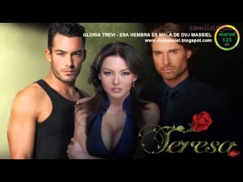 اغنية مسلسل تريزا Esa Hembra Es Mala أنها أنثي سيئة ريمكس