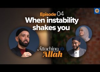 Ep 4 How Do You Cope With Uncertainty Attaching To Allah