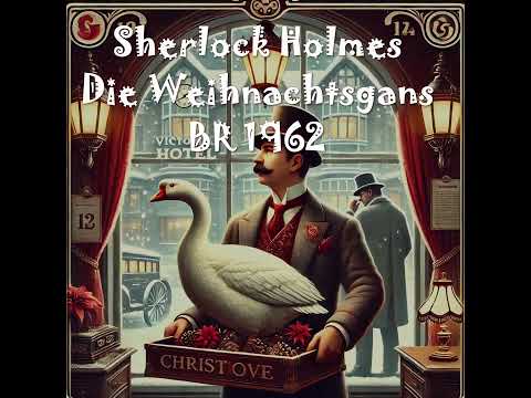Die Weihnachtsgans Hörspiel Mit Peter Pasetti Nach Arthur Conan Doyle BR 1962