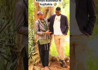  KENYA KUBOEKA NI KUJITAKIA Kenyatrending Tanzania Funny Wasafi Media Clamvevo6472