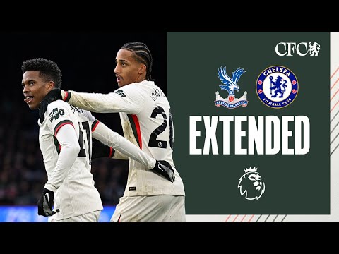 Crystal Palace 1 3 Chelsea HIGHLIGHTS Extended Premier League 2025 26