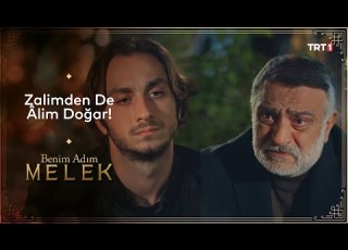 Sen Sadece Babanın Oğlu Değilsin Benim Adım Melek 64 Bölüm
