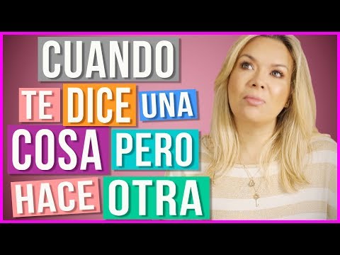 Dice Que Me Quiere Pero No Lo Demuestra Dice Una Cosa Y Hace Otra