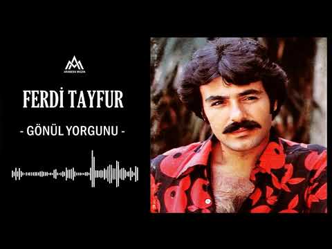 Ferdi Tayfur Gönül Yorgunu Yüksek Ses Kalitesi