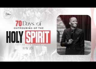 Day 25 70 Days Of Outpouring Of The Holy Spirit Pastor Tony Osborn 28th May 2026