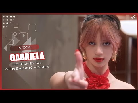 KATSEYE Gabriela Instrumental With Backing Vocals Lyrics