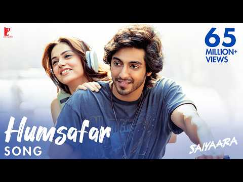 Humsafar Song Saiyaara Ahaan Panday Aneet Padda Sachet Tandon Parampara Tandon Irshad Kamil