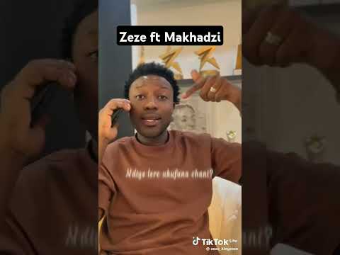 Zeze Ft Makhadzi