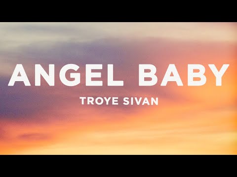 Troye Sivan Angel Baby Lyrics