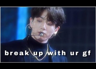 BTS JEON JUNGKOOK BREAK UP WITH YOUR GIRLFRIEND ARIANA GRANDE FMV