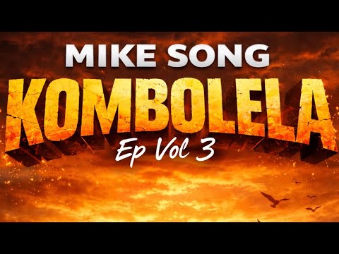 Mike Song WANANGU Kombolela Ep Vol 3