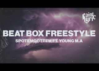  SPOTEMGOTTEM Beat Box Freestyle Lyrics Feat Young M A