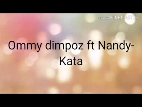 Ommy Dimpoz Ft Nandy Kata Official Lyrics KATA LYRICS