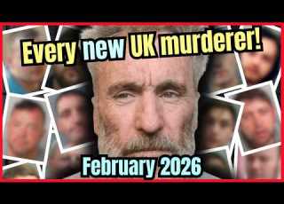  Every UK Murderer Jailed For LIFE In February 2026