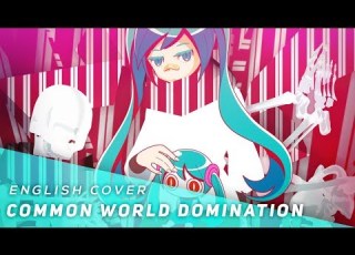  Common World Domination English Cover JubyPhonic ありふれたせかいせいふく