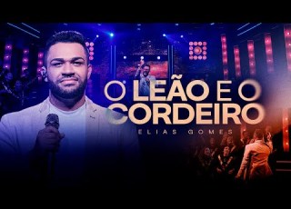 O Leão E O Cordeiro Elias Gomes