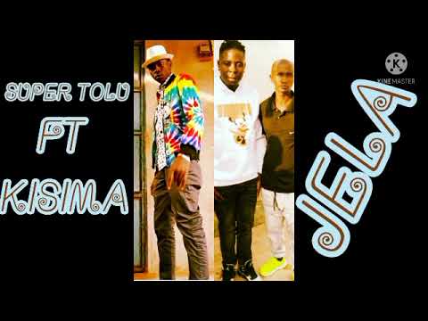 SUPER TOLU FT KISIMA MAJABALA JELA