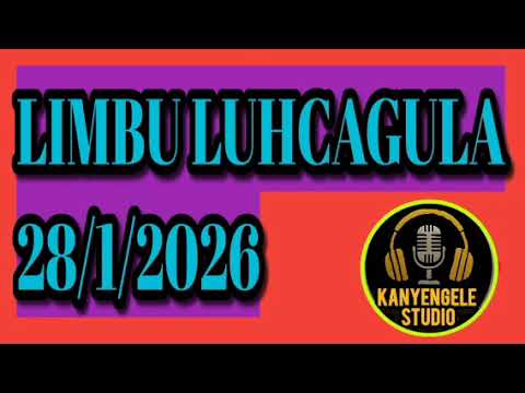 LIMBU LUHCAGULA DUNIA LYAMAPASWETI 28 1 2026 Msambanzaji Kanyengele Ntemi 0615306899