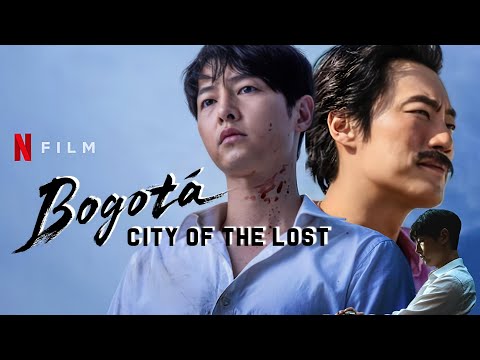 Bogota City Of The Lost 2024 Movie Full Song Joong Ki Lee Hee Joon Review And Facts Bogota City Of The Lost 2024 Movie Full Song Joong Ki Lee Hee Joon Review And Facts