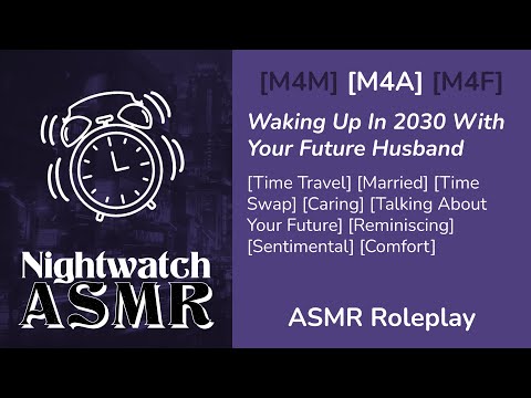 M4A Waking Up In 2030 With Your Future Husband Time Travel ASMR Roleplay