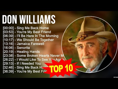 D O N W I L L I A M S Greatest Hits 70s 80s 90s Music Top 200 Artists Of All Time